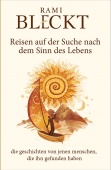Reisen auf der Suche nach dem Sinn des Lebens DIE GESCHICHTEN VON JENEN MENSCHEN, DIE IHN GEFUNDEN HABEN - Путешествия в поисках смысла жизни на Немецком языке